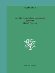 Title: Ant-plant interactions in Australia, Author: R.P. Buckley