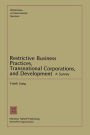 Restrictive Business Practices, Transnational Corporations, and Development: A Survey