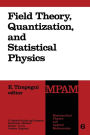 Field Theory, Quantization and Statistical Physics: In Memory of Bernard Jouvet