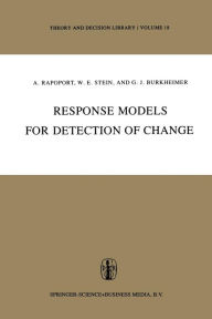 Title: Response Models for Detection of Change, Author: Anatol Rapoport