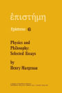 Physics and Philosophy: Selected Essays