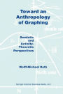 Toward an Anthropology of Graphing: Semiotic and Activity-Theoretic Perspectives
