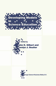 Title: Developing Models in Science Education, Author: J.K. Gilbert