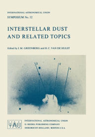 Title: Interstellar Dust and Related Topics, Author: J. Mayo Greenberg