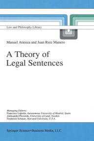 Title: A Theory of Legal Sentences, Author: Manuel Atienza