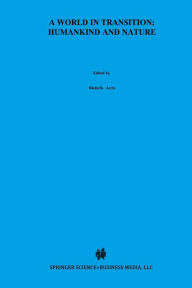 Title: A World In Transition: Humankind and Nature: The Green Book of Einstein Meets Magritte, Author: Diederik Aerts