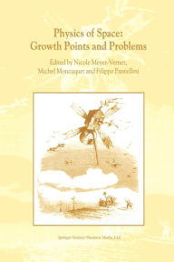 Physics of Space: Growth Points and Problems: Proceedings of the second ''Rencontres de l'Observatoire'', Observatoire de Paris, Meudon, France