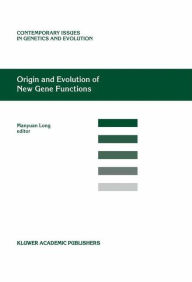 Title: Origin and Evolution of New Gene Functions / Edition 1, Author: Manyuan Long