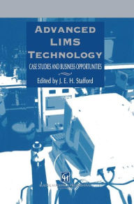 Title: Advanced LIMS Technology: Case Studies and Business Opportunities, Author: J.E.H. Stafford