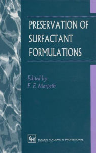 Title: Preservation of Surfactant Formulations, Author: F. Morpeth