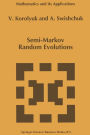 Semi-Markov Random Evolutions