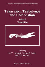 Transition, Turbulence and Combustion: Volume I: Transition
