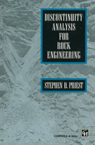 Title: Discontinuity Analysis for Rock Engineering, Author: S.D. Priest