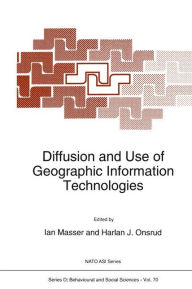 Title: Diffusion and Use of Geographic Information Technologies, Author: I. Masser