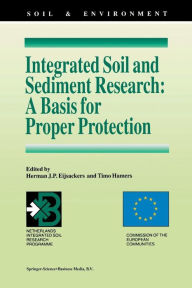 Title: Integrated Soil and Sediment Research: A Basis for Proper Protection: Selected Proceedings of the First European Conference on Integrated Research for Soil and Sediment Protection and Remediation (EUROSOL), Author: Herman J.P. Eijsackers