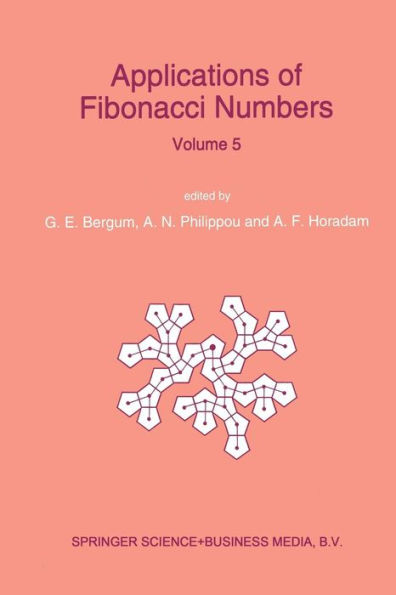 Applications of Fibonacci Numbers: Proceedings of 'The Fifth International Conference on Fibonacci Numbers and Their Applications', The University of St. Andrews, Scotland, July 20-July 24, 1992