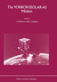 Title: The Yohkoh (Solar-A) Mission, Author: Zdenek Svestka
