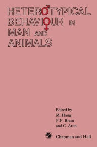 Title: Heterotypical Behaviour in Man and Animals, Author: M. Haug