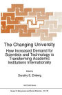 The Changing University: How Increased Demand for Scientists and Technology is Transforming Academic Institutions Internationally