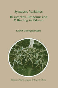 Title: Syntactic Variables: Resumptive Pronouns and A' Binding in Palauan, Author: C. Georgopoulos