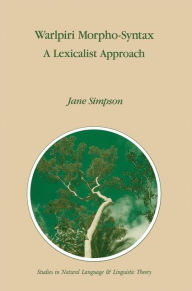 Title: Warlpiri Morpho-Syntax: A Lexicalist Approach, Author: J. Simpson