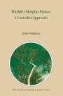 Warlpiri Morpho-Syntax: A Lexicalist Approach