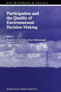 Participation and the Quality of Environmental Decision Making