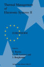 Thermal Management of Electronic Systems II: Proceedings of EUROTHERM Seminar 45, 20-22 September 1995, Leuven, Belgium