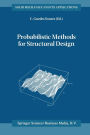 Probabilistic Methods for Structural Design