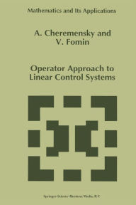 Title: Operator Approach to Linear Control Systems, Author: A. Cheremensky