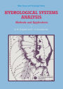 Hydrological Systems Analysis: Methods and Applications