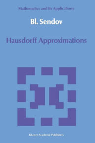 Title: Hausdorff Approximations, Author: Bl. Sendov