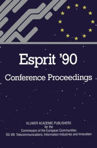 Title: ESPRIT '90: Proceedings of the Annual ESPRIT Conference Brussels, November 12-15, 1990, Author: CEC