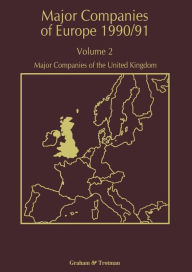 Title: Major Companies of Europe 1990/91: Volume 2 Major Companies of the United Kingdom, Author: R. M. Whiteside