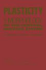 Plasticity and Morphology of the Central Nervous System