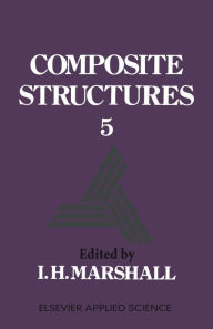 Title: Composite Structures 5, Author: I.H. Marshall