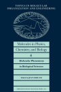 Molecules in Physics, Chemistry, and Biology: Molecular Phenomena in Biological Sciences
