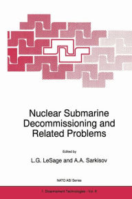 Title: Nuclear Submarine Decommissioning and Related Problems, Author: L.G. LeSage