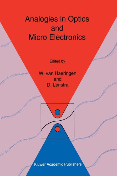 Analogies in Optics and Micro Electronics: Selected Contributions on Recent Developments