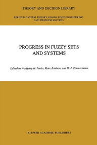 Title: Progress in Fuzzy Sets and Systems, Author: W. Janko