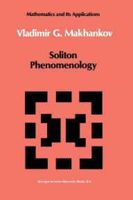 Title: Soliton Phenomenology, Author: V.G. Makhankov