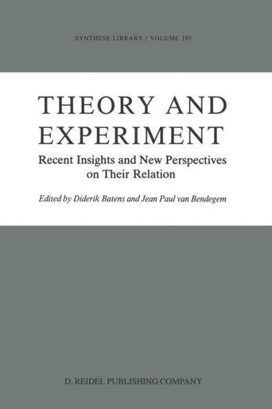 Theory and Experiment: Recent Insights and New Perspectives on Their Relation
