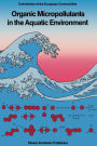 Organic Micropollutants in the Aquatic Environment: Proceedings of the Fifth European Symposium, Held in Rome, Italy, October 20-22, 1987