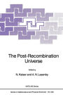 The Post-Recombination Universe