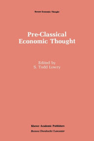 Pre-Classical Economic Thought: From the Greeks to the Scottish Enlightenment