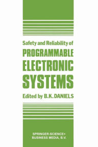 Title: Safety and Reliability of Programmable Electronic Systems, Author: Daniels