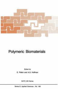 Title: Polymeric Biomaterials, Author: E. Piskin