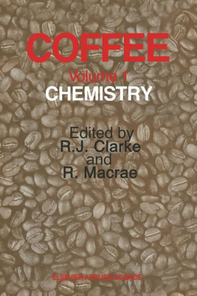 Coffee: Volume 1: Chemistry