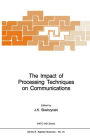 The Impact of Processing Techniques on Communications