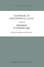 Handbook of Philosophical Logic: Volume III: Alternatives to Classical Logic